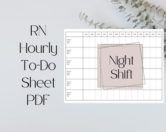 Night Shift Nurse Hourly To-Do Sheet • Printable Template • PDF • Brain Sheet • RN • New Grad • Landscape