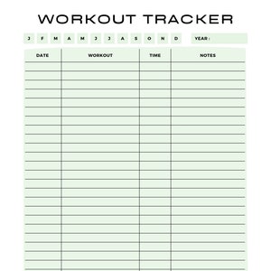 May include: A printable workout tracker with columns for date, workout, time, and notes. The tracker is divided into months of the year, starting with January and ending with December.