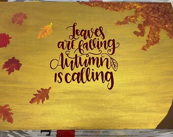 Autumn is calling hand painted board by Misty Mountain General Store