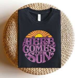 Here Comes the Sun Tee, Retro Style T-Shirt, Hippie Tee, Vintage Inspired Cotton T-shirt, Pretty Graphic Tee, Oversized Tee