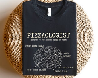 Pizzaologist Shirt, Pizza Eater Shirt, Pizza Addict Gift, Funny Pizza Top, Pizza Shirt, Gift For Pizza Lover, Food Lover Gift