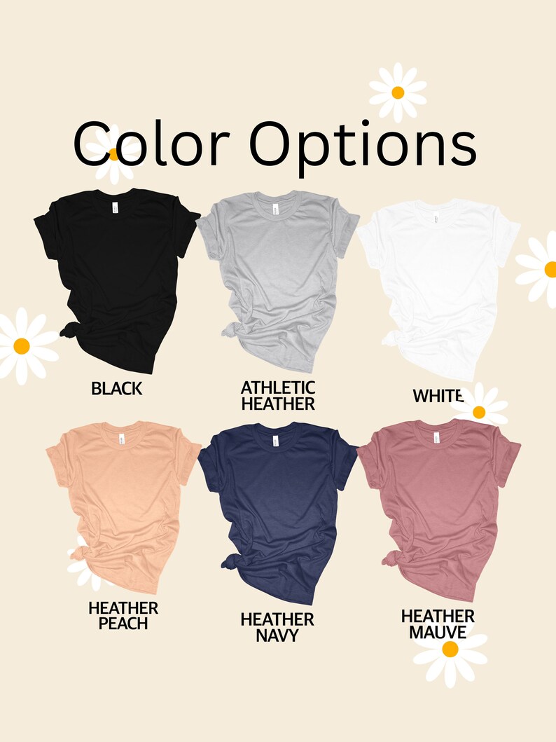 May include: Color options for t-shirts in black, athletic heather, white, heather peach, heather navy, and heather mauve.