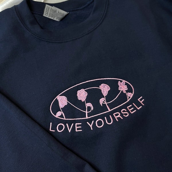 LOVE YOURSELF- Embroidered Sweatshirt