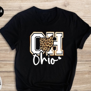 Ohio Leopard Shirt, Ohio Map Shirt, Ohio Love Shirt, Ohio Travel Shirt, Ohio Girl Shirt, Ohio Home State Shirt, Ohio Gift