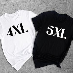 Plus Sizes Adult Unisex Shirt, Personalized Plus Sizes Shirt, Custom Design Shirt, Big Size Shirt, Plus Sizes 4XL 5XL Shirt