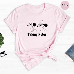 Taking Notes Shirt, Funny Musician Shirt, Music Lover Shirt, Funny Notes Shirt, Musician Gift, Pianist Gift, Music Teacher Gift, image 4