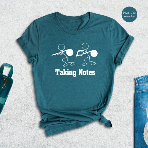 Taking Notes Shirt, Funny Musician Shirt, Music Lover Shirt, Funny Notes Shirt, Musician Gift, Pianist Gift, Music Teacher Gift,