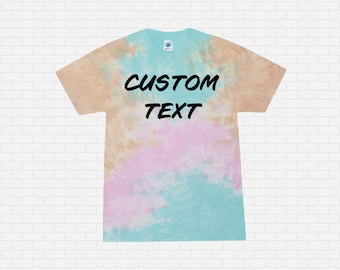 Custom Text Shirt, Custom Tie Dye Shirt, Your Design Shirt, Youth Tie Dye Shirt, Personalized Tie Dye Shirt, Personalized Family Shirt