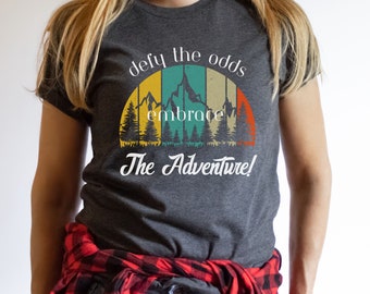 Adventure T-shirt, Outdoors Shirt, Hiker T-shirt, Affirmation Shirt, Motivation Shirt, Gift for Him, Hiker Gift, Outdoor Lover Gift