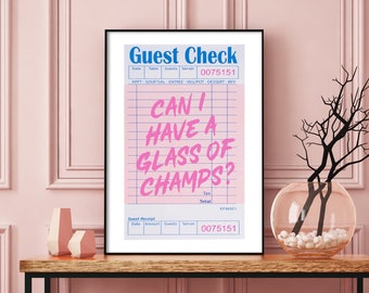 Can I Have a Glass of Champs Guest Check Art Print, Champagne Bar Quote Art, Trendy Art, Guest Check Bar Poster, Champagne Quote Art Print