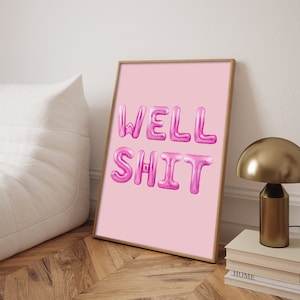 Well Sh * t Pink Balloon Font Pink Art Print, Pink Balloon Letter Art, Trendy Art Print, Dorm Art, Pink Wall Decor, Pink on Pink Poster