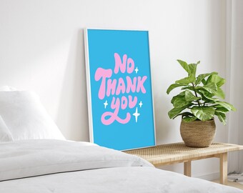No gracias divertido impresión de arte rosa y azul, impresión digital, arte tipográfico, impresión de arte rosa y azul, arte de dicho divertido, cita ingeniosa descarada