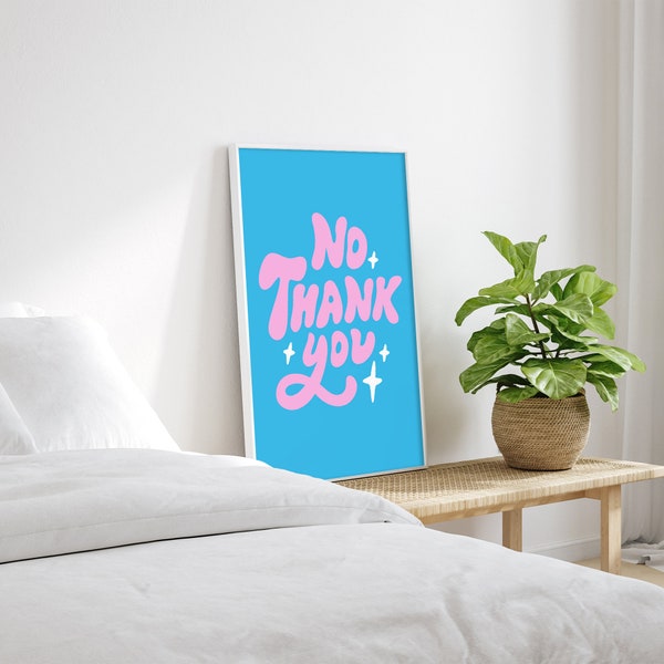 No Thank You Funny Pink and Blue Art Print, Digital Print, Typography Art, Pink and Blue Art Print, Funny Saying Art, Sassy Witty Quote