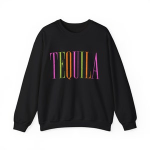 Tequila Crewneck Sweatshirt