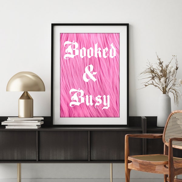 Booked and Busy Pink Faux Fur Poster Typography Art Print, Busy Art Print, Pink Faux Fur Wall Decor, Digital Print at Home Art