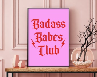 Badass Babes Club Pink and Red Poster Art Print, Pink and Red Babes Supporting Babes Quote Poster Wall Art Print