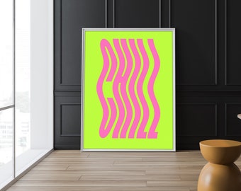 Chill Warped Font Pink and Green Art Print , Warped Art, Trendy Art Print, Dorm Art Print, Pink Wall Decor, Pink and Green Poster