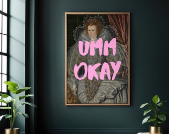 Umm Okay Renaissance Altered Painting, Classic Art, Umm Okay Pop Art, Classic Painting Art Print, Funny Art Print