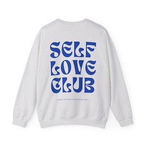 Self Love Club Crewneck Sweatshirt