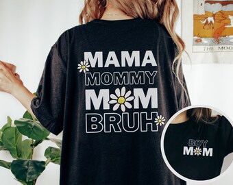 Mama Mommy Mom Bruh, Mom Bruh Shirt, Boy Mama Shirt, Boy Mama Gift, Lake Tee, Summer Oversized T-Shirt, Funny Mom Gift, Mother's Day Gift