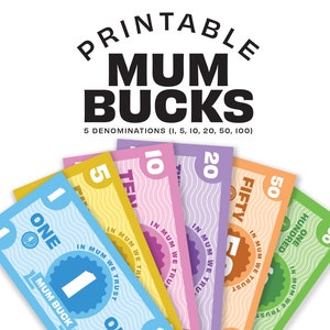 Printable Mum Bucks Play Money | Kids Chore & Good Behavior Reward Coupons | Teach kids the basics of money and how to save