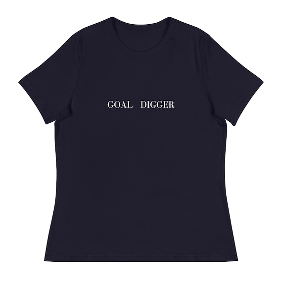 Women's Relaxed T-Shirt (GOAL Digger)