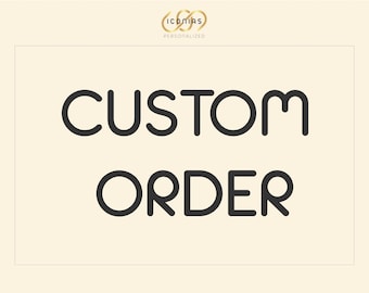 Custom Order