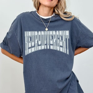 Neurodivergent Shirt - Comfort Colors Autism Acceptance Tee, Neurodiversity T-Shirt, Stimming Shirt, Special Needs Awareness Gift
