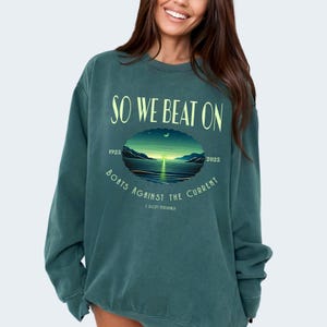 Comfort Colors® Great Gatsby Green Light Literature Sweater, Vintage Art Deco Great Gatsby Quote, Bookish Gatsby Sweatshirt, Booknerd Gift