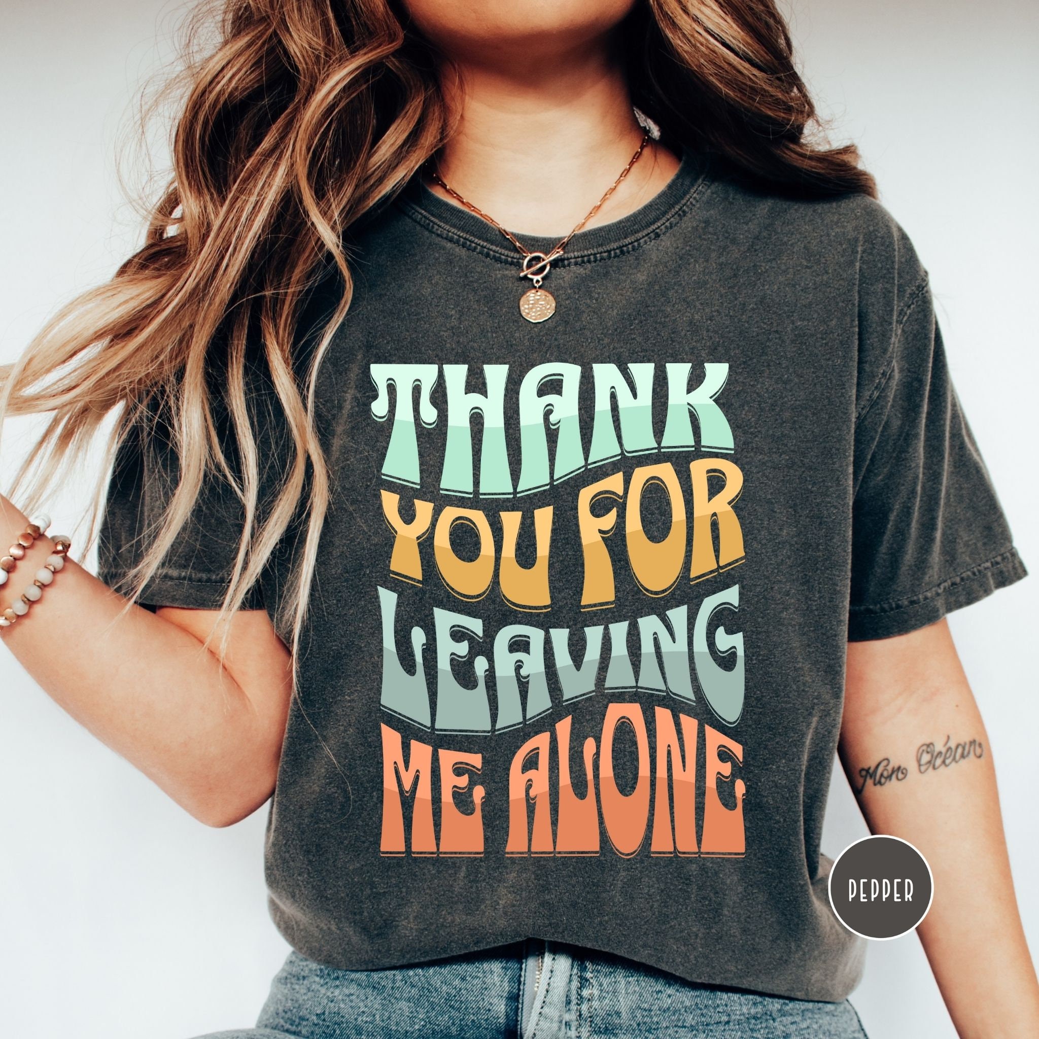 Leave Me Alone Shirt, Introvert Comfort Colors Shirt, Thank You for  Leaveing Me Alone Shirt, Sarcastic Shirt, Funny Family Shirt - Etsy