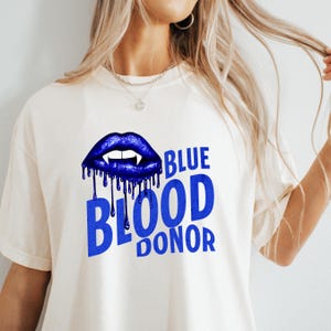 Blood Donor Comfort Colors Tee, Funny Blue Blood Donor Unisex T-shirt, Blood Drive Gift, Garment-Dyed Shirt, Soft Cotton Tee