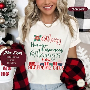 Merry Human Resources Manager Christmas Shirt, Accepting Gifts T-Shirt, HR Manager Gift, Holiday Gift for Her, Funny HR Manager Shirt