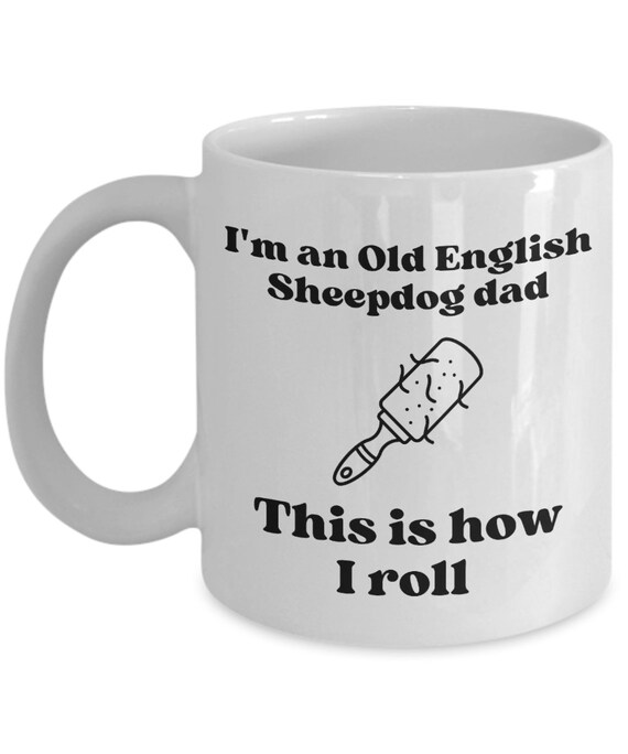 Funny Old English Sheepdog Quotes Mug Funny Old English - Etsy Funny Old English Sheepdog Quotes Mug Funny Old English - Etsy