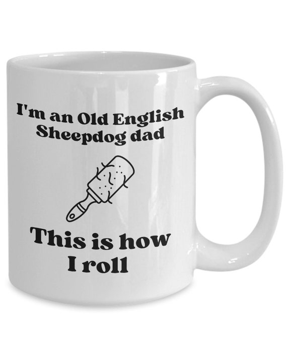 Funny Old English Sheepdog Quotes Mug Funny Old English - Etsy Funny Old English Sheepdog Quotes Mug Funny Old English - Etsy