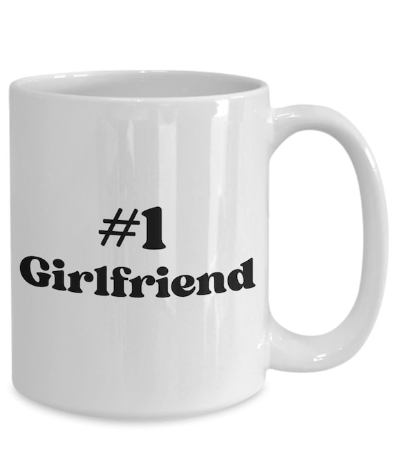 Girlfriend Gifts, Things to Get Your Girlfriend, Gifts for Her 1 Girlfriend  Mug 