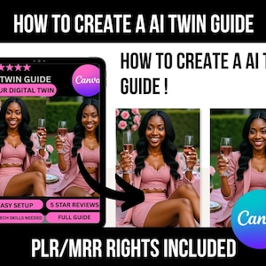 Op de afbeelding: Afbeelding ter promotie van een AI Twin Guide. De afbeelding toont een vrouw die een glas champagne vasthoudt, met de tekst "How to Create an AI Twin Guide". De gids wordt aangeprezen als eenvoudig in te stellen, met 5-sterren recensies en geen technische vaardigheden vereist. Het Canva-logo is ook zichtbaar.