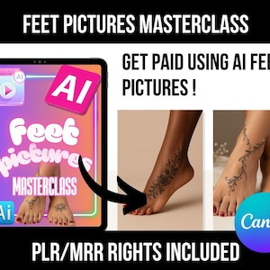 AI Feet Pictures Masterclass – Learn How to Create & Sell Stunning Foot Photos Using AI!