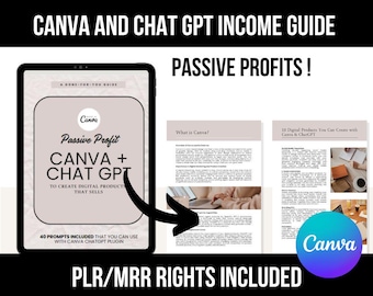 Canva ChatGPT-guide för passiv vinst | 40 uppmaningar, PLR/MRR-rättigheter (digital nedladdning)