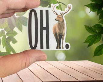 Oh Deer Sticker: Funny Animal Pun, Water-Resistant Vinyl