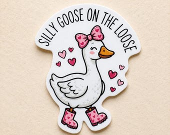 Silly Goose on the Loose Sticker: Water-Resistant Vinyl Funny Sticker