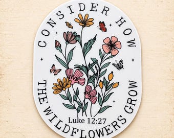 Wildflower Bible Verse Sticker: Christian Gift, Water-Resistant Vinyl