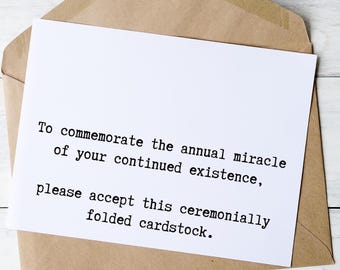 Funny Sarcastic Birthday Card: Miracle of Existence