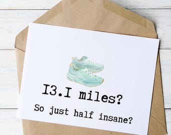 Funny Half Marathon Congrats Card: Runner Gift - 13.1 Miles