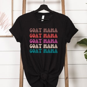 Goat Shirt, Womens T Shirts, Goat Mama, Cute Tee, Gift for Goat Lovers, Goat Breeder, Goat Farmer, Goat Lover, Country Girl, Goat Mom Shirt