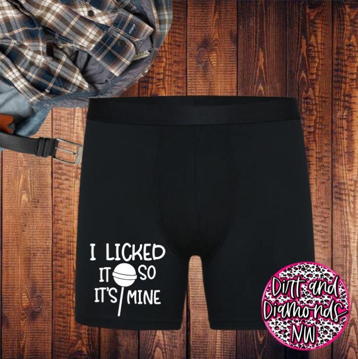 I Licked It so It's Mine Boxers / Men's Funny Underwear/gag Gift