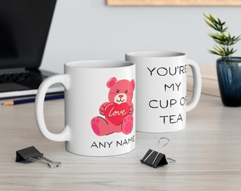 You're my cup of Tea Valentines Mug Personalised