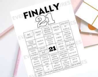 May include: A black and white printable bingo card with the title "Finally 21" and a list of 21 things to do on your 21st birthday. The bingo card is divided into a 5x5 grid with each square containing a different activity.