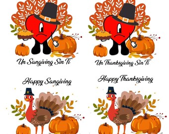 Bad Bunny Un Sangiving Sin Ti PNG/JPG Instant Download | Turkey Happy Sangiving Thanksgiving Cricut Design