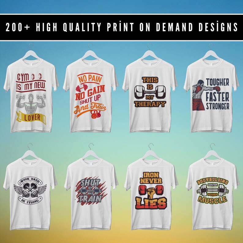 May include: Ten different designs for t-shirts featuring motivational fitness quotes and graphics. The designs include phrases like "Gym is my new lover", "No pain no gain", "This is my therapy", "Tougher faster stronger", "Work hard be strong", "Shut up and train", "Iron never lies", and "Bodybuilding center power muscle".