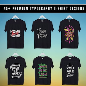 Op de afbeelding: Zes zwarte T-shirts met verschillende typografische ontwerpen. De ontwerpen omvatten "Home Sweet Home", "Focus on the Future", "Happy Mind Happy Life", "Born to Be Happy", "Born to Be Wild" en "You Are My Sunshine".
